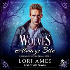 Wolves Always Bite Audibook, by Lori Ames