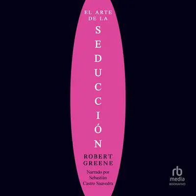 El arte de la seducción Audibook, by Robert Greene