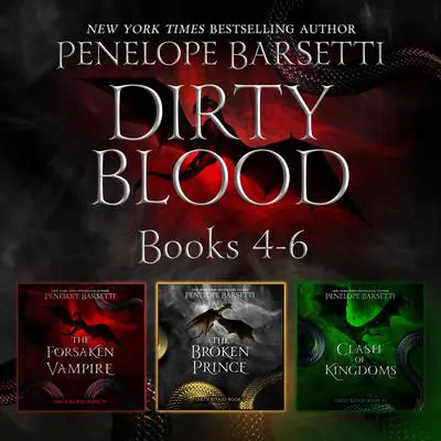 Dirty Blood: Books 4-6 Audibook, by Penelope Barsetti