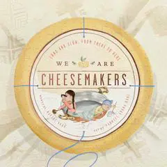 We Are Cheesemakers Audibook, by Navjot Kaur