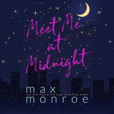 Meet Me at Midnight Audibook, by Max Monroe