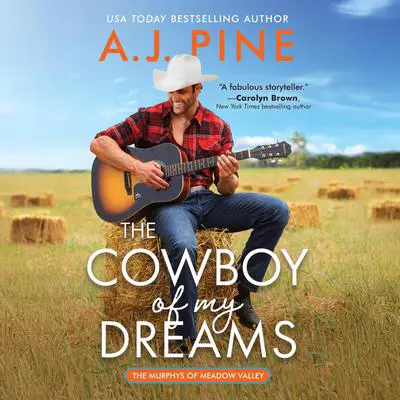 The Cowboy of My Dreams Audibook, by A. J. Pine
