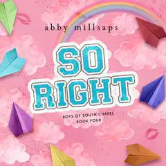 So Right Audibook, by Abby Millsaps