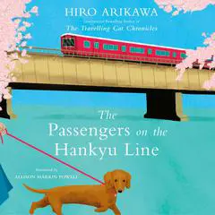 The Passengers on the Hankyu Line Audibook, by Hiro Arikawa