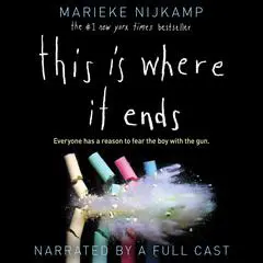 This Is Where It Ends Audibook, by Marieke Nijkamp