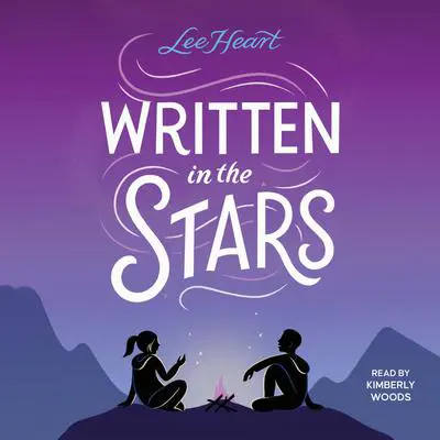 Written in the Stars Audibook, by Lee Heart