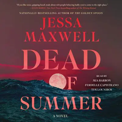 Dead of Summer: A Novel Audibook, by Jessa Maxwell
