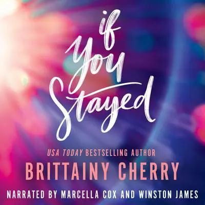 If You Stayed Audibook, by Brittainy Cherry