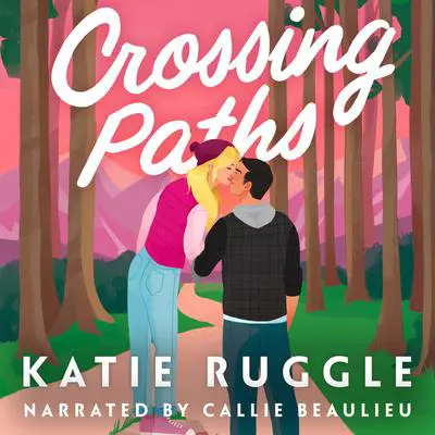 Crossing Paths Audibook, by Katie Ruggle