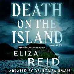 Death on the Island: A Novel Audibook, by Eliza Reid