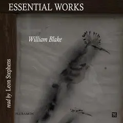 Essential Works of William Blake Audibook, by William Blake