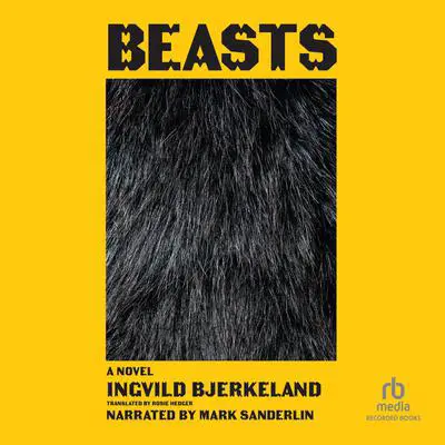 Beasts Audibook, by Ingvild Bjerkeland