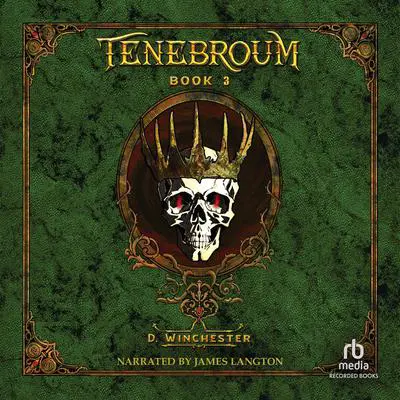 Tenebroum 3 Audibook, by D. Winchester