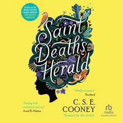 Saint Death's Herald Audibook, by C. S. E. Cooney