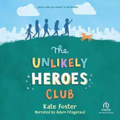 The Unlikely Heroes Club Audibook, by Kate Foster