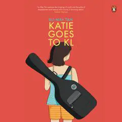 Katie Goes to KL Audibook, by Su-May Tan