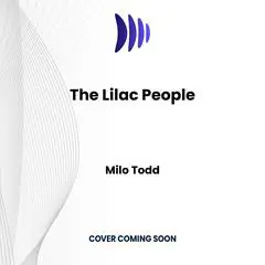 Lilac People, The Audibook, by 
