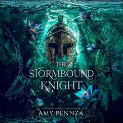 The Stormbound Knight Audibook, by Amy Pennza