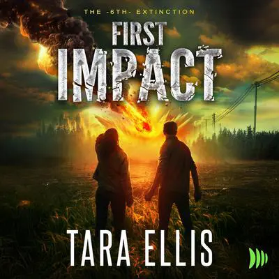 First Impact Audibook, by Tara Ellis