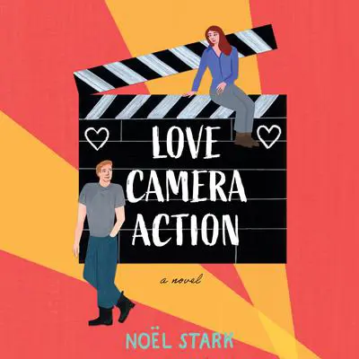 Love, Camera, Action Audibook, by Noel Stark