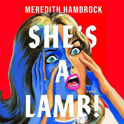 She's a Lamb! Audibook, by Meredith Hambrock