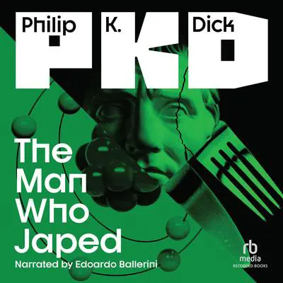 The Man Who Japed Audibook, by Philip K. Dick