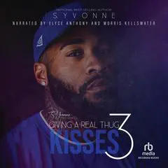 Giving A Real Thug Kisses 3 Audibook, by S. Yvonne