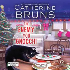 The Enemy You Gnocchi Audibook, by Catherine Bruns
