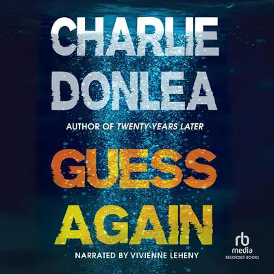 Guess Again Audibook, by Charlie Donlea