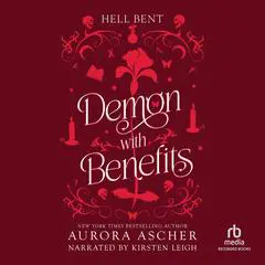 Demon with Benefits Audibook, by Aurora Ascher