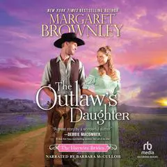 The Outlaw's Daughter Audibook, by Margaret Brownley