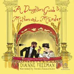 A Daughter's Guide to Mothers and Murder Audibook, by Dianne Freeman