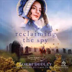 Reclaiming the Spy Audibook, by Lorri Dudley