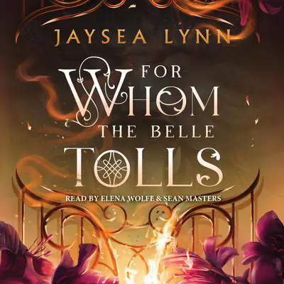 For Whom The Belle Tolls Audibook, by Jaysea Lynn