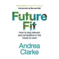Future Fit: How to stay relevant and competitive in the future of work Audibook, by Andrea Clarke