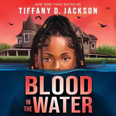Blood in the Water Audibook, by Tiffany D. Jackson