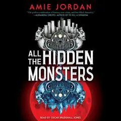 All the Hidden Monsters (Book One) Audibook, by Amie Jordan