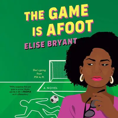 The Game Is Afoot Audibook, by Elise Bryant