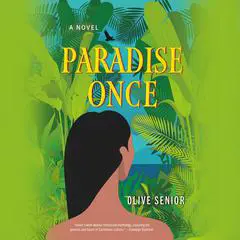 Paradise Once: A Novel Audibook, by Olive Senior