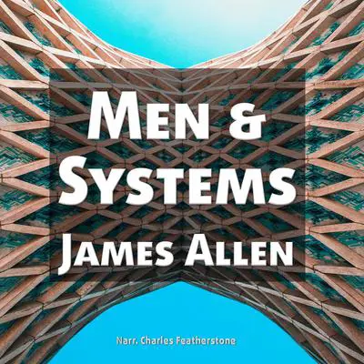 Men & Systems Audibook, by James Allen