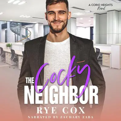 The Cocky Neighbor Audibook, by Rye Cox