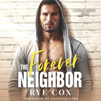 The Forever Neighbor Audibook, by Rye Cox