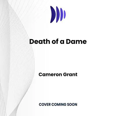 Death of a Dame Audibook, by Cameron Grant