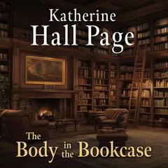 The Body in the Bookcase Audibook, by Katherine Hall Page