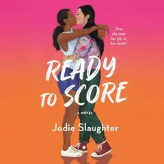 Ready to Score Audibook, by Jodie Slaughter