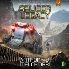 Splicer Legacy Audibook, by Anthony J. Melchiorri