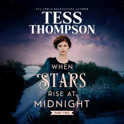 When Stars Rise at Midnight Audibook, by Tess Thompson