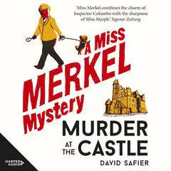 Murder at the Castle: A Miss Merkel Mystery - A new cosy crime and #1 bestseller in Germany, perfect for fans of Richard Osman and Benjamin Stevens Audibook, by David Safier