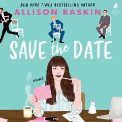 Save the Date Audibook, by Allison Raskin