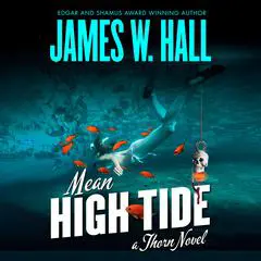 Mean High Tide Audibook, by James W. Hall